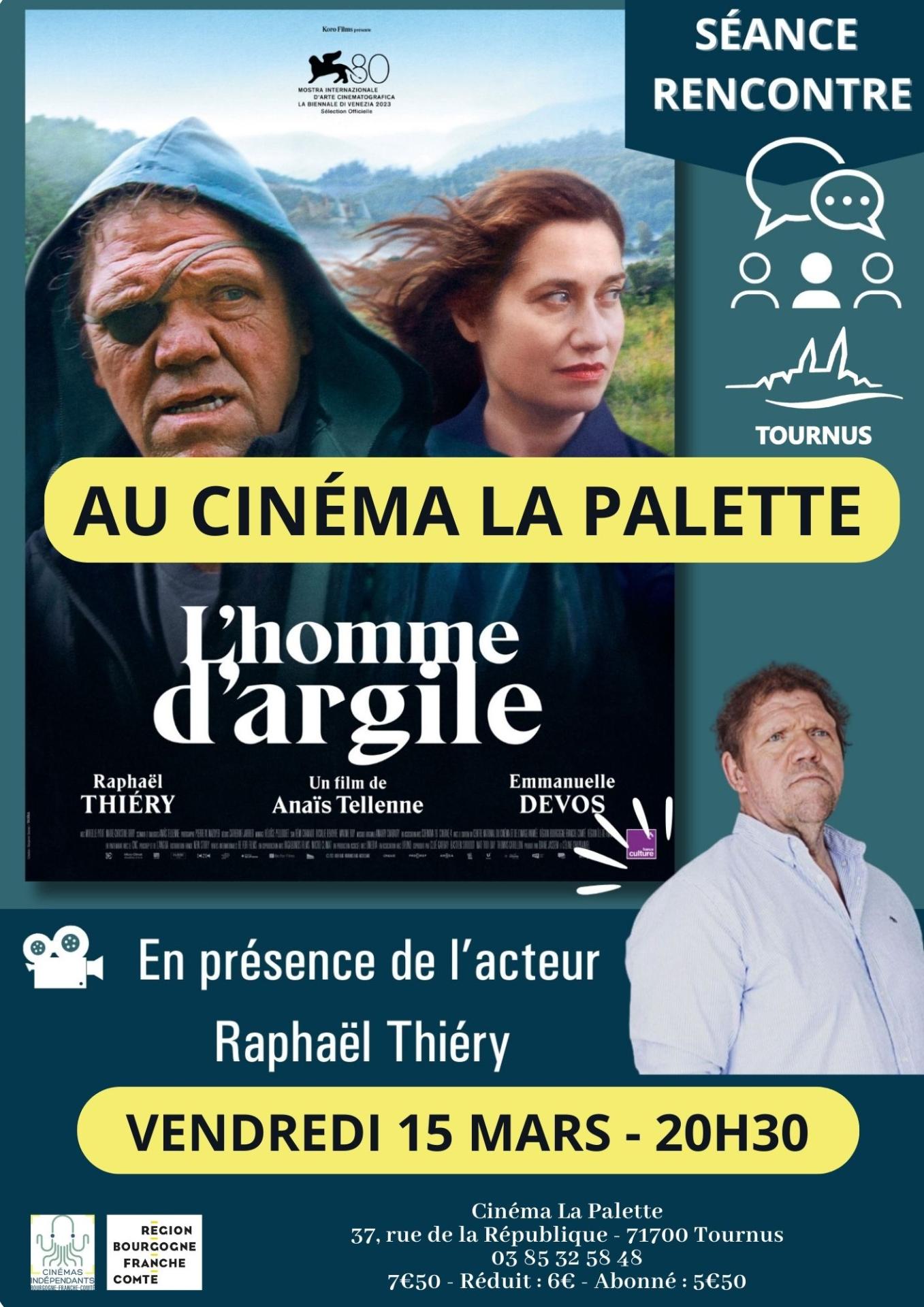 Séance-rencontre « L’homme d’argile » en présence de l’acteur principal Raphaël Thiéry, originaire du Morvan